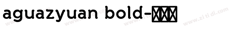 aguazyuan bold字体转换